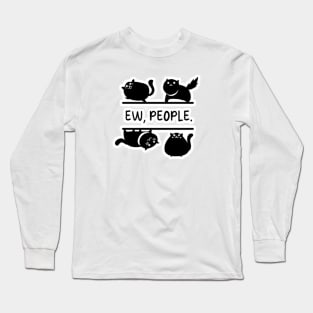 Ew People cat Long Sleeve T-Shirt